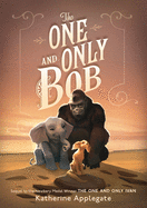 The One and Only Bob (Thorndike Press Large Print Striving Reader Collection)