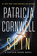 Spin: A Thriller (A Captain Chase Novel, 2)