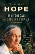 The Book of Hope: A Survival Guide for Trying Times (Thorndike Press Large Print Nonfiction)