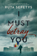 I Must Betray You (Thorndike Press Large Print Young Adult)
