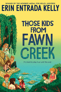 Those Kids from Fawn Creek (Thorndike Press Youth Large Print Middle Reader)