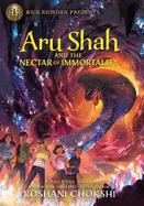 Aru Shah and the Nectar of Immortality: (A Pandava Novel Book 5) (Pandava Series, 5)