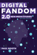 Digital Fandom 2.0: New Media Studies (Digital Formations)