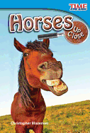Teacher Created Materials - TIME For Kids Informational Text: Horses Up Close - Grade 2 - Guided Reading Level J