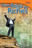 Teacher Created Materials - TIME For Kids Informational Text: From Rags to Riches - Grade 5 - Guided Reading Level U