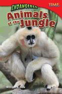 Teacher Created Materials - TIME For Kids Informational Text: Endangered Animals of the Jungle - Grade 5 - Guided Reading Level U (Time for Kids Nonfiction Readers)