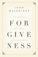 The Freedom and Power of Forgiveness