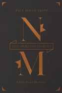 New Morning Mercies: A Daily Gospel Devotional (Gift Edition)