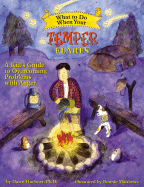 What to Do When Your Temper Flares (A Kid's Guide to Overcoming Problems With Anger)
