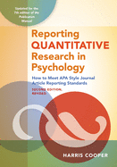 'Reporting Quantitative Research in Psychology: How to Meet APA Style Journal Article Reporting Standards, Second Edition, Revised, 2020 Copyright'