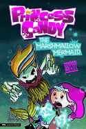 The Marshmallow Mermaid: Princess Candy