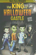 The King of Halloween Castle (Mighty Mighty Monsters)