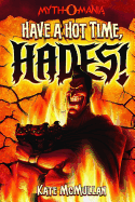 Have a Hot Time, Hades! (Myth-O-Mania)