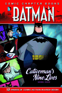 Catwoman's Nine Lives (Batman: Comic Chapter Books)