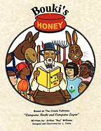 Bouki's Honey: The Creole (and Cajun) Folktales of Bouki and Lapin: Volume 1 (Book) (English and French Edition)