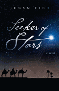 Seeker of Stars: A Novel