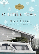 O Little Town: A Novel