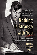 Nothing is Strange with You