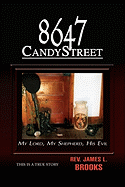 8647 Candy Street: My Lord, My Shepherd, His Evil