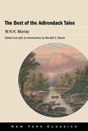 The Best of the Adirondack Tales (New York Classics)
