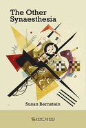 The Other Synaesthesia (SUNY Literature in Theory)