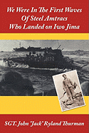 We Were In The First Waves Of Steel Amtracs Who Landed on Iwo Jima