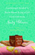 Everything I Needed to Know About Being a Girl I Learned from Judy Blume