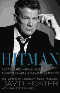 Hitman: Forty Years Making Music, Topping the Charts, and Winning Grammys