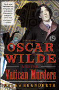 Oscar Wilde and the Vatican Murders: A Mystery (5