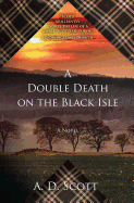 A Double Death on the Black Isle: A Novel (2) (The Highland Gazette Mystery Series)