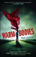 Warm Bodies: A Novel (1) (The Warm Bodies Series)