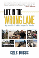 Life in the Wrong Lane
