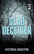Dead Deceiver (11) (A Loon Lake Mystery)