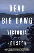 Dead Big Dawg (19) (A Loon Lake Mystery)