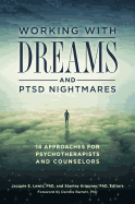 Working with Dreams and PTSD Nightmares: 14 Approaches for Psychotherapists and Counselors