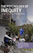 The Psychology of Inequity: Global Issues and Perspectives (Race and Ethnicity in Psychology)