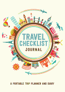 Travel Checklist Journal (Travel Planner Journal)