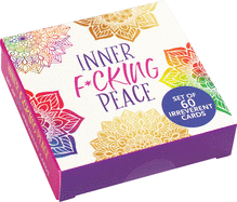 Inner Fucking Peace Motivational Card Deck (60 Pack)