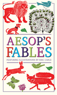 Aesop's Fables (Deluxe, hardbound edition with original illustrations by Eric Carle)