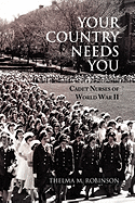Your Country Needs You: Cadet Nurses of World War II