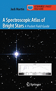 A Spectroscopic Atlas of Bright Stars: A Pocket Field Guide (Astronomer's Pocket Field Guide)