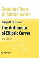 The Arithmetic of Elliptic Curves (Graduate Texts in Mathematics (106))