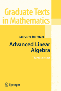 Advanced Linear Algebra (Graduate Texts in Mathematics (135))