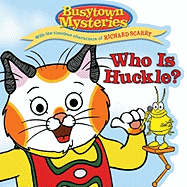 Who Is Huckle? (Busytown Mysteries)