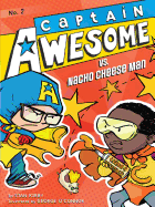 Captain Awesome vs. Nacho Cheese Man (2)