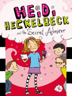 Heidi Heckelbeck and the Secret Admirer (6)
