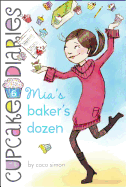 Mia's Baker's Dozen (6) (Cupcake Diaries)