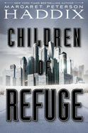 'Children of Refuge, Volume 2'