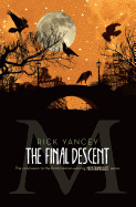 The Final Descent (4) (The Monstrumologist)