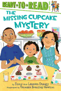 The Missing Cupcake Mystery (Tony and Lauren Dungy Ready-to-Reads)